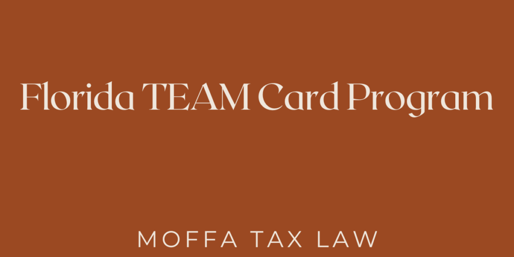 Florida TEAM Card Program Florida Department of Revenue