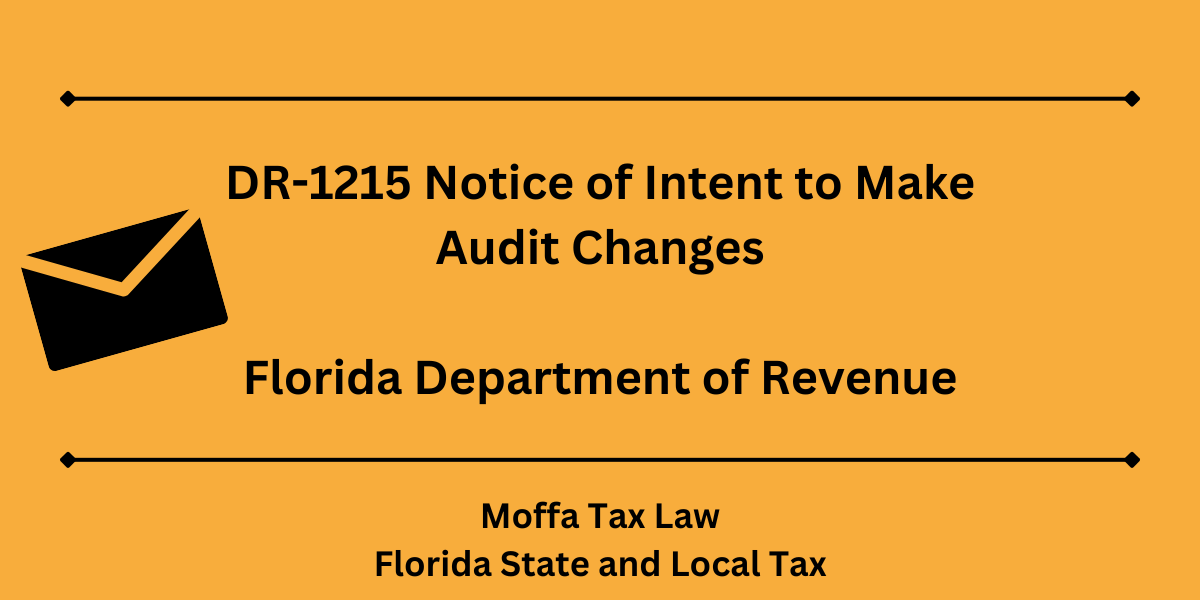 Notice of Intent to Make Audit Changes DR-1215 Florida Department of Revenue Tax Audit Sales and Use Corporate Income