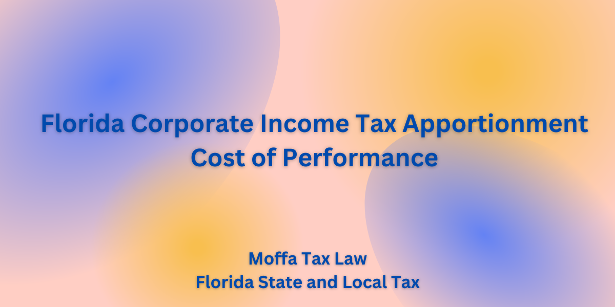 Jeanette Moffa Florida Corporate Income Tax Lawyer Cost of Performance State Tax Litigation