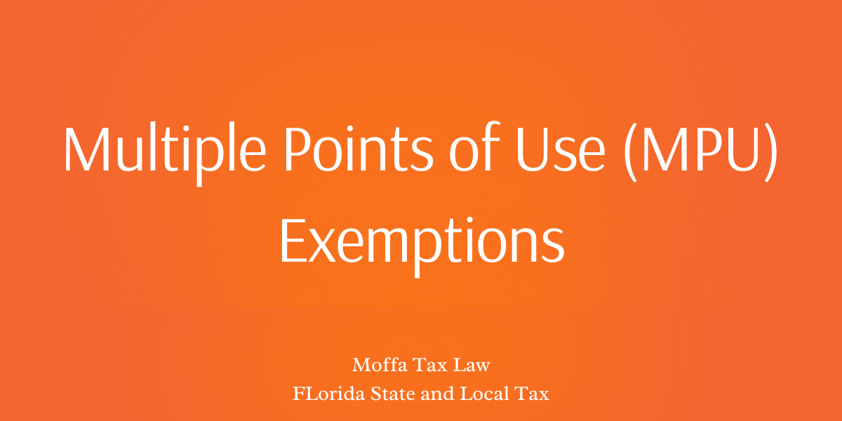 MPU Exemption Sales Tax Multiple Points of Use, Florida MPU Exemption, MPU States