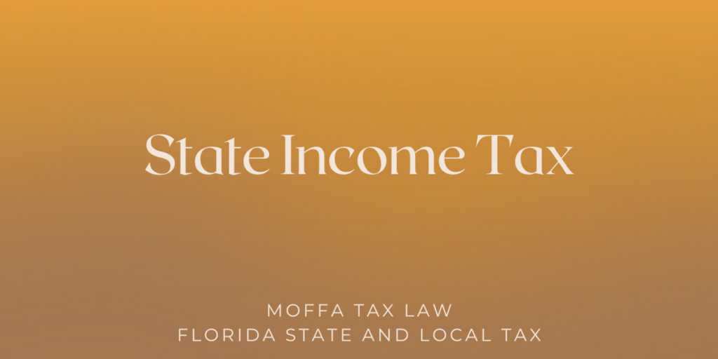 State Income Tax Lawyer Florida Corporate Income Tax Apportionment Florida Tax Audit Defense Florida Tax Lawyer
