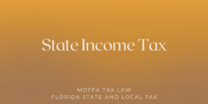 State Income Tax Lawyer Florida Corporate Income Tax Apportionment Florida Tax Audit Defense Florida Tax Lawyer