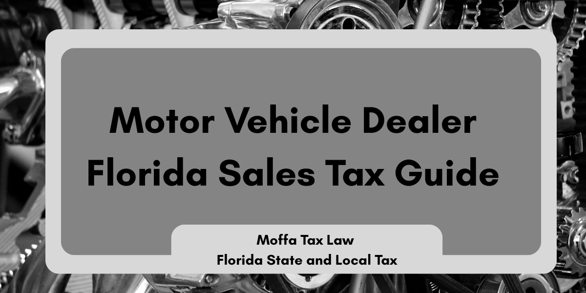 Florida auto dealer tax compliance guide—car contract, calculator, and sales documents