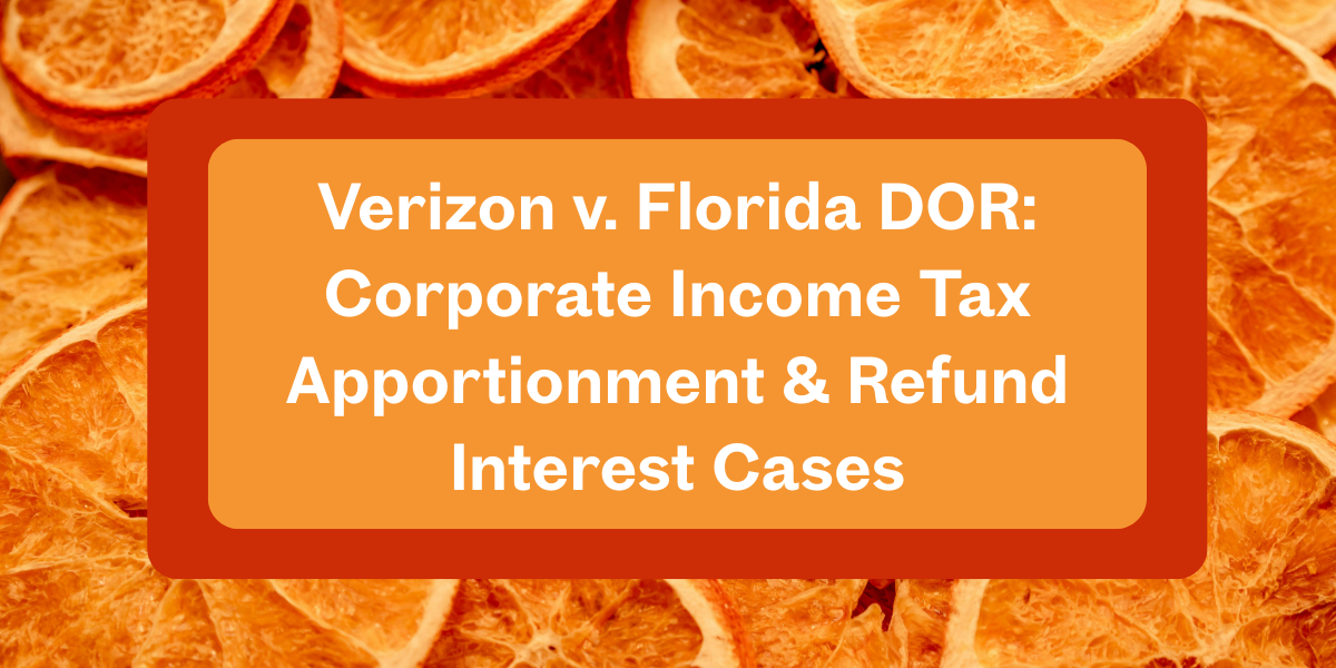 Florida Department of Revenue corporate income tax litigation involving Verizon