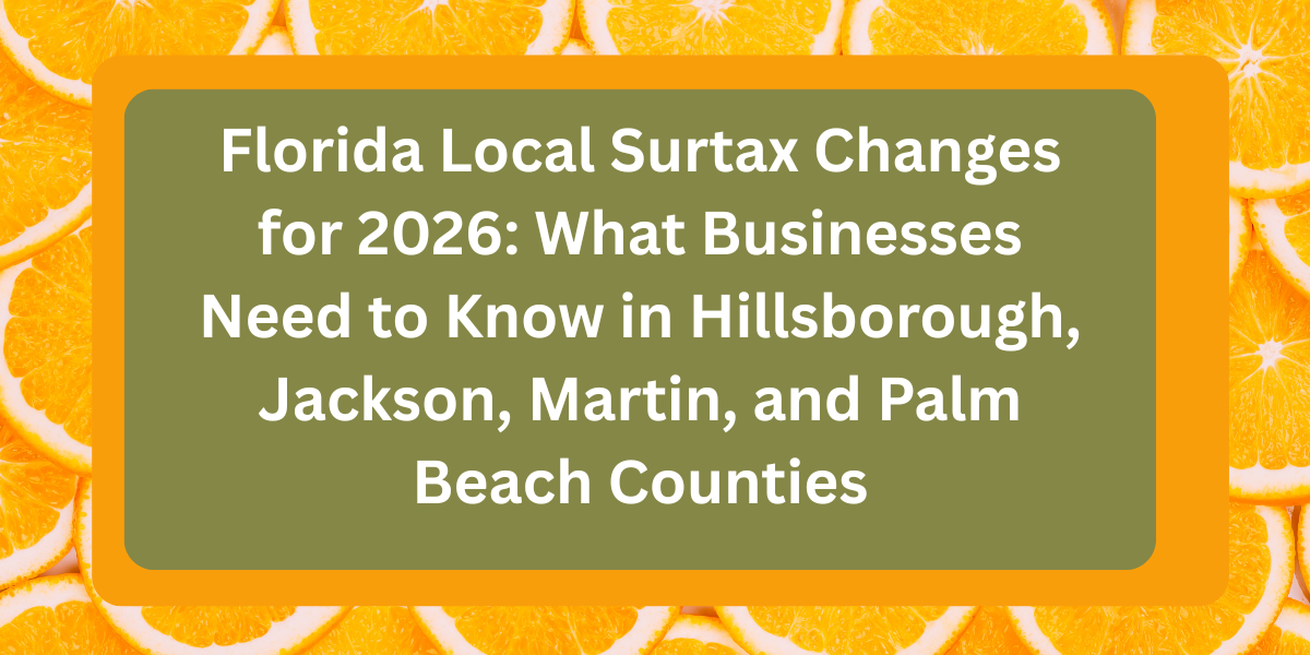 Map of Florida highlighting Hillsborough, Jackson, Martin, and Palm Beach Counties with surtax rate changes