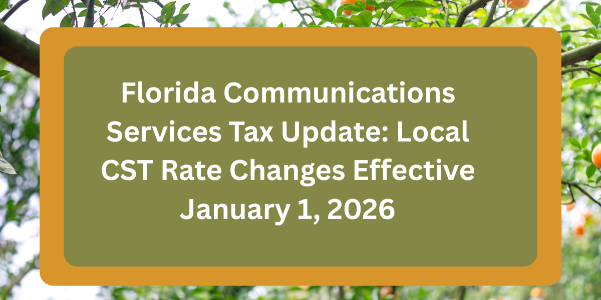 Florida local communications services tax rate changes effective 2026