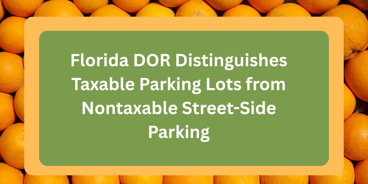 Florida Department of Revenue guidance on street-side and lot parking sales tax