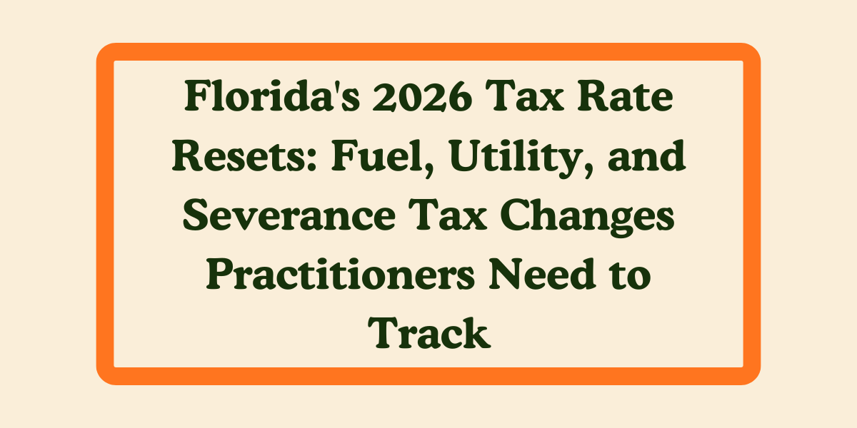 Illustration of Florida tax compliance showing fuel, electricity, natural gas, and mining icons representing the Florida Department of Revenue's 2026 tax rate updates for local option fuel taxes, gross receipts taxes, and severance taxes.