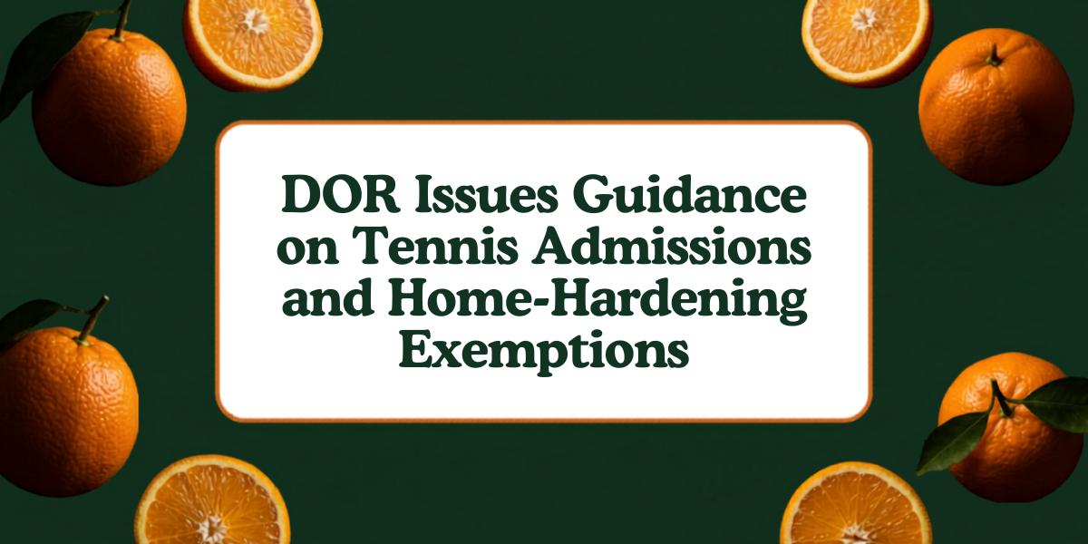 Florida sales tax guidance addressing professional tennis tournament admissions and home-hardening product exemptions