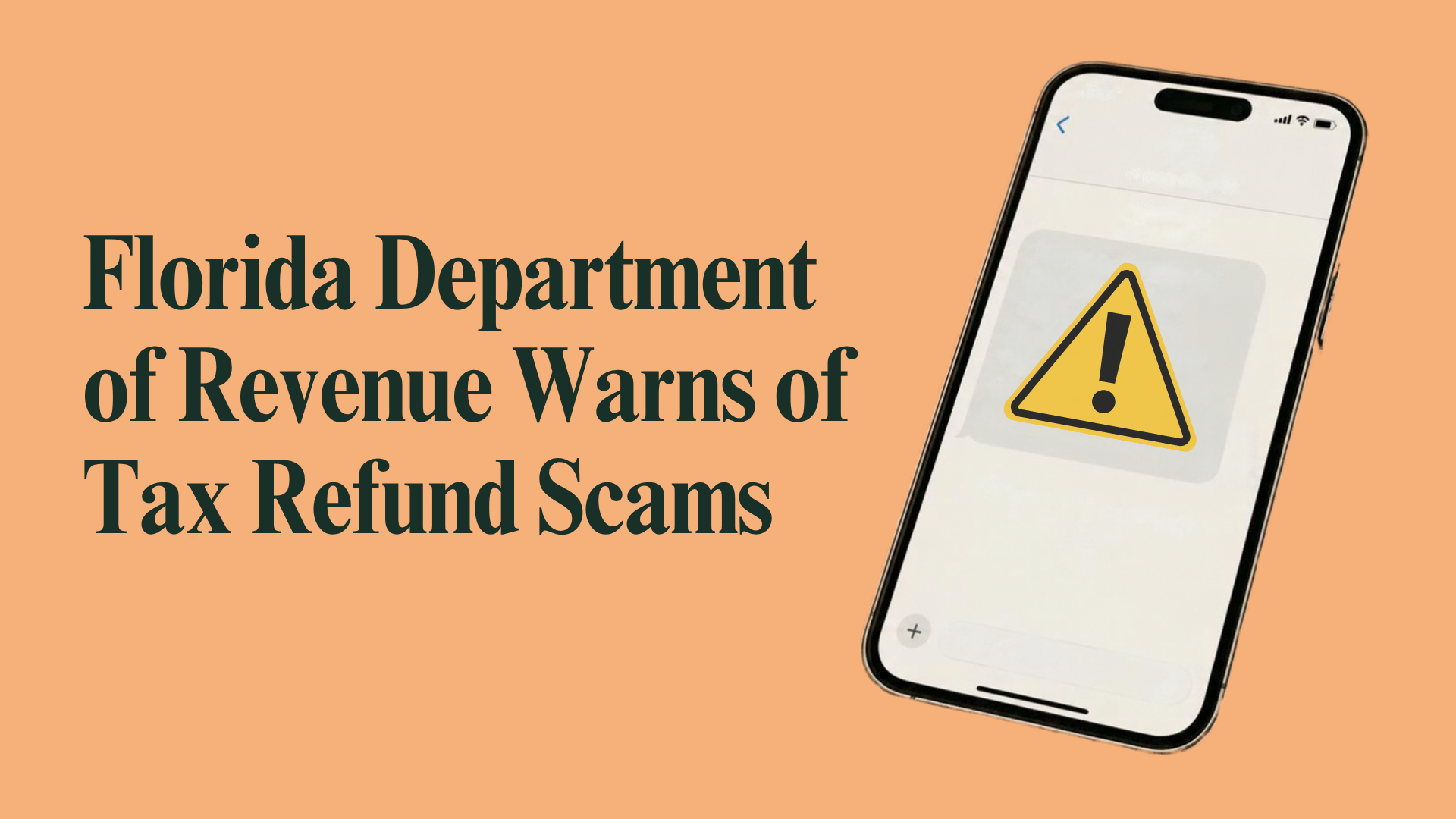 Florida Department of Revenue tax refund scam warning graphic featuring a smartphone alert